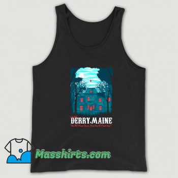Visit Derry Maine In A Haunted Old House Tank Top