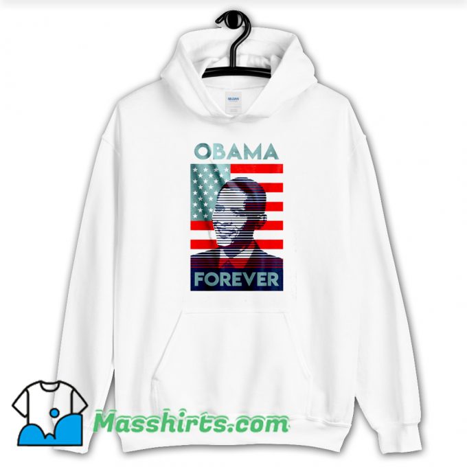 Barack Obama American Forever Hoodie Streetwear