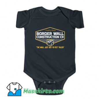 Cool Border Wall Construction Trump Baby Onesie