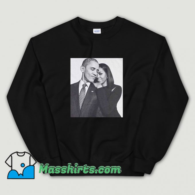 Cute First Barack Obama and Lady Michelle Sweatshirt