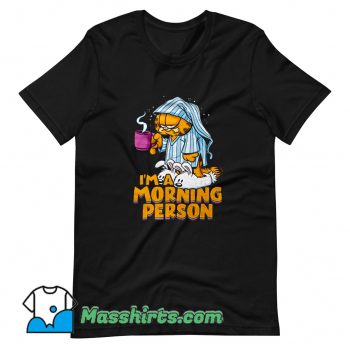 I Am A Morning Person Drink Hot Coffee T Shirt Design