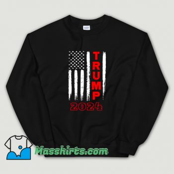 Political Trump American Flag 2024 Sweatshirt
