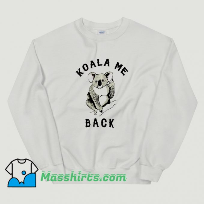 Koala Me Back Morningstar Sweatshirt