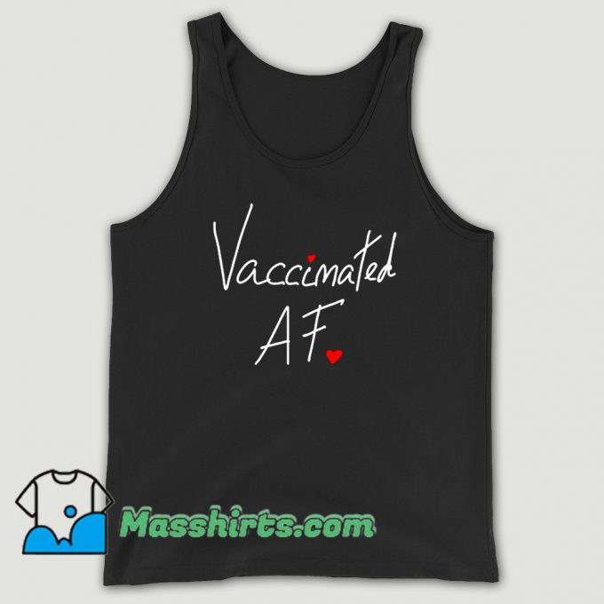 Awesome Vaccinated Af Heart Tank Top