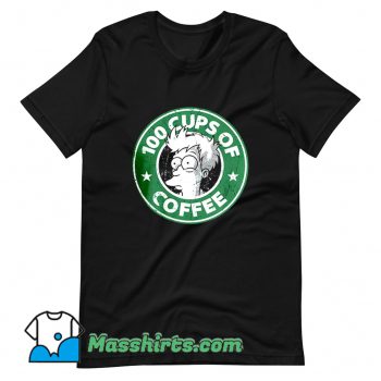 Cheap 100 Cups Of Coffee Futurama T Shirt Design