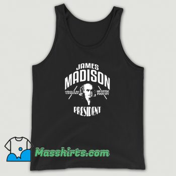 James Madison President Campaign Tank Top On Sale