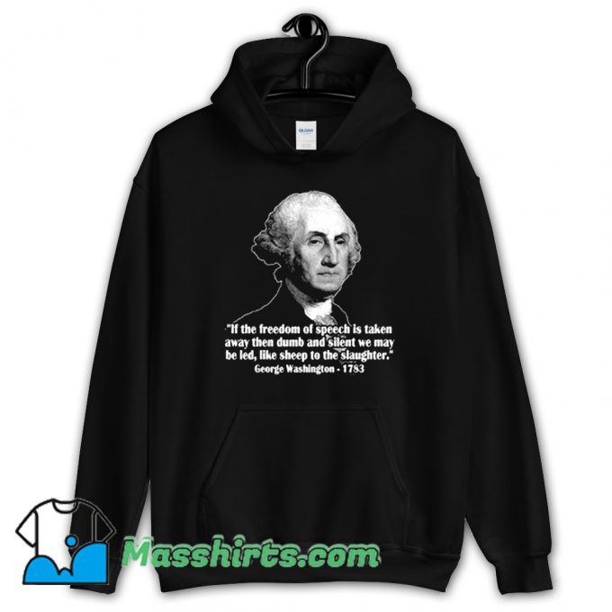 President George Washington Quote Hoodie Streetwear