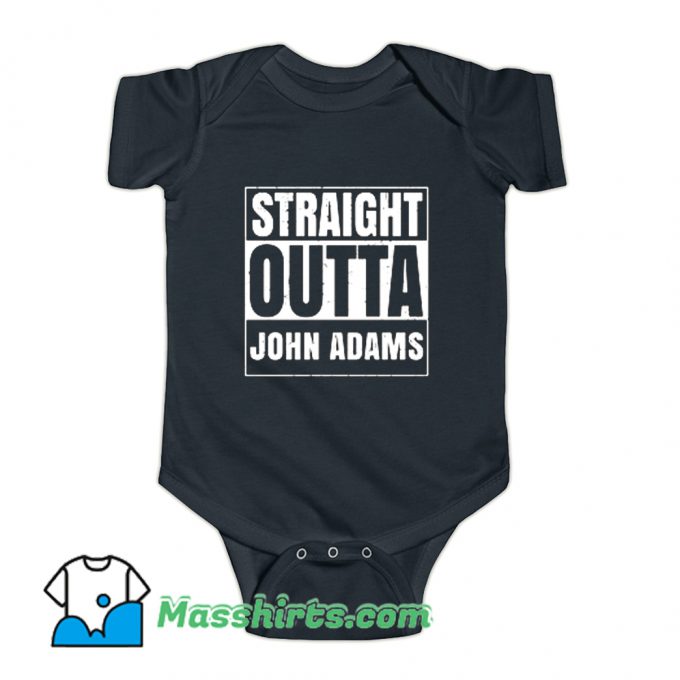 Straight Outta John Adams Baby Onesie