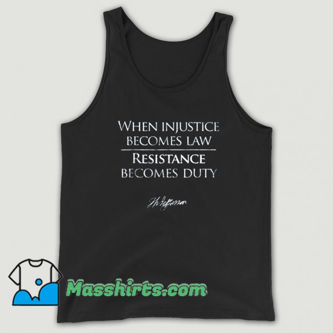 When Injustice Becomes Tank Top On Sale