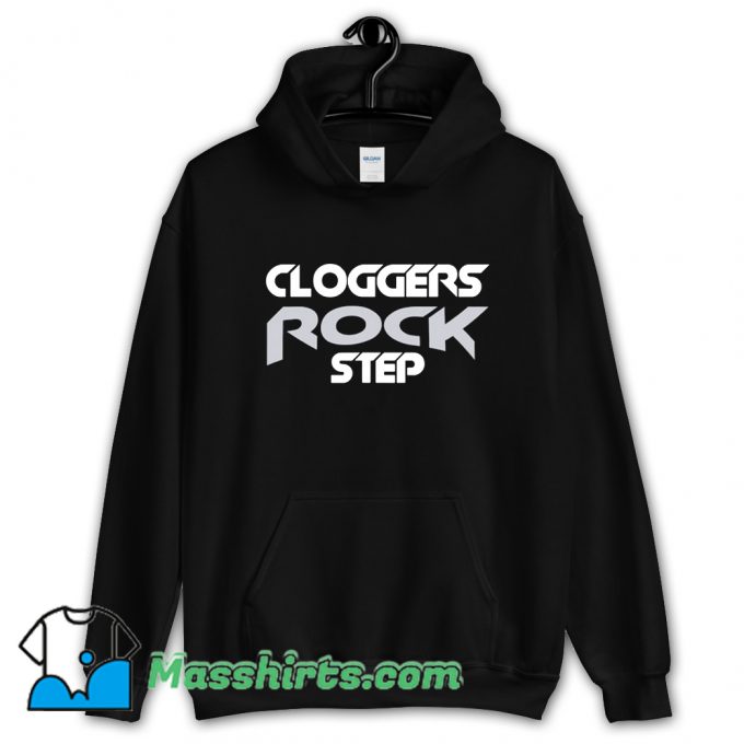 Clogging Rock Step Dance Lover Hoodie Streetwear