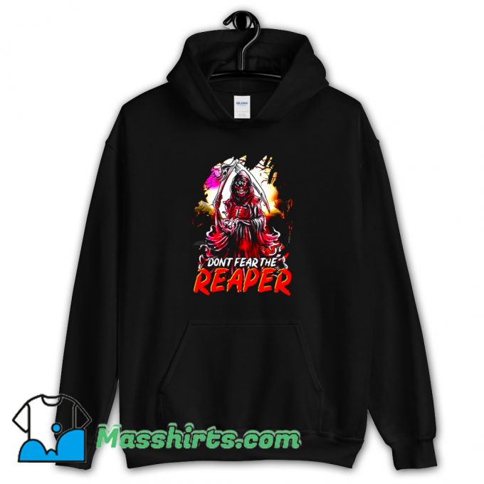 Funny Dont Fear The Reaper Grim Hoodie Streetwear