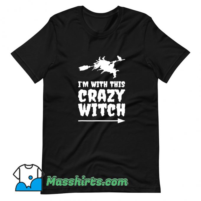 Im With This Crazy Witch Halloween Vintage T Shirt Design