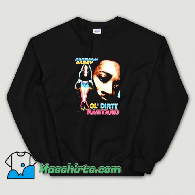 Mariah Carey And Ol Dirty Bastard Hip Hop Sweatshirt