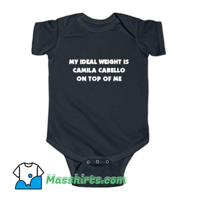 My Ideal Weight Is Camila Cabello Baby Onesie On Sale