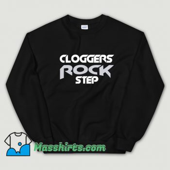 New Clogging Rock Step Dance Lover Sweatshirt