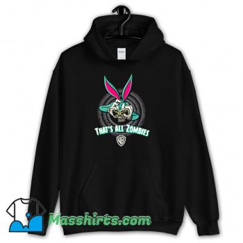 Bugs Bunny Thats All Zombies Hoodie Streetwear