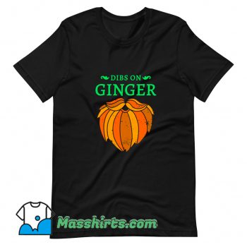 Cheap Dibs On The Ginger Red Beard Irish T Shirt Design