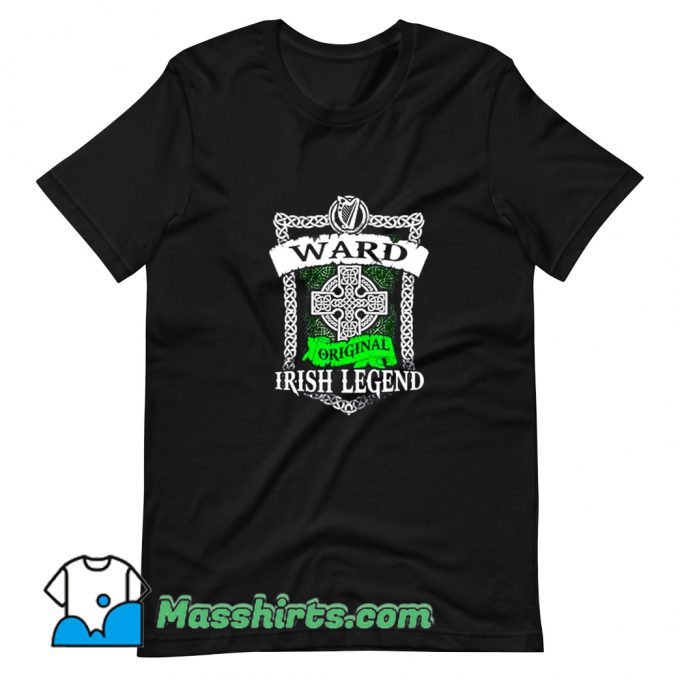 Cheap Ward Original Irish Legend T Shirt Design