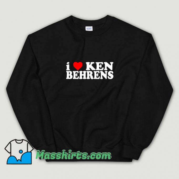 Classic I Love Ken Behrens Sweatshirt