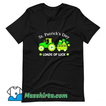 Classic St. Patricks Day Tractor Loads Of Luck T Shirt Design