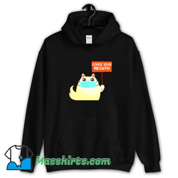 Cover Your Meowth With Mask Funny Hoodie Streetwear