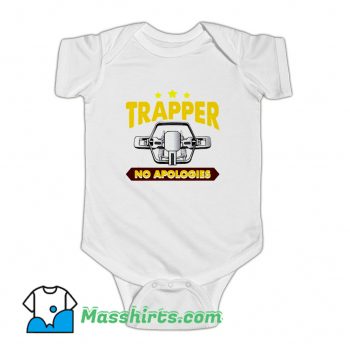 No Apologies Steal Trap For Trappers Pullover Baby Onesie