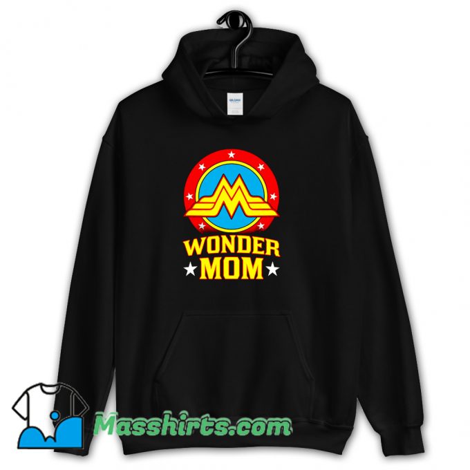 Wonder Mom Happy Mother Day Hoodie Streetwear