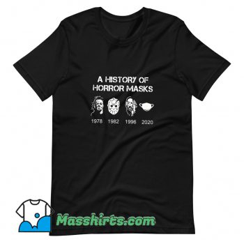 Awesome A History Of Horror Masks T Shirt Design
