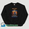 Awesome Back Off I Have A Crazy Witch Sweatshirt