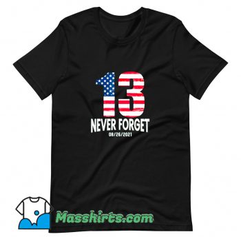 Classic Never Forget 13 American Flag T Shirt Design