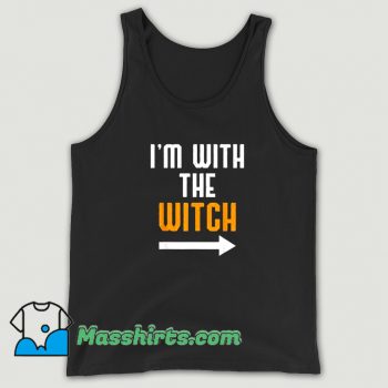 Cute I Am With The Witch Tank Top
