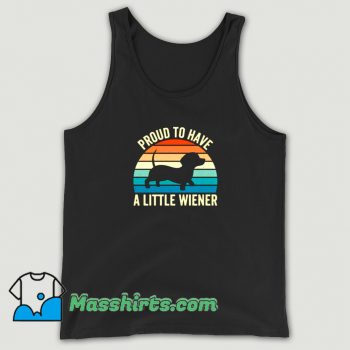 Proud To Have A Little Wiener Dog Tank Top