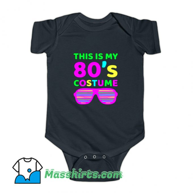 This Is My 80s Custome Baby Onesie