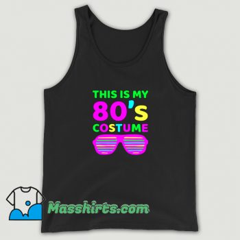 This Is My 80s Custome Tank Top On Sale