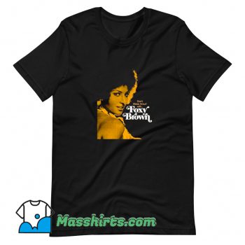 Vintage Dont Mess Around With Foxy Brown T Shirt Design