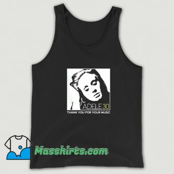 Adele 30 Thank You For Your Music Tank Top On Sale