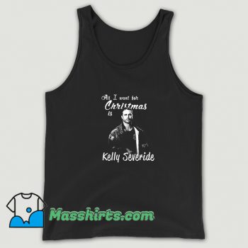 All I Want For Christmas Is Kelly Severide Tank Top