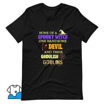 Cute Home Of A Spooky Witch One Handsome T Shirt Design