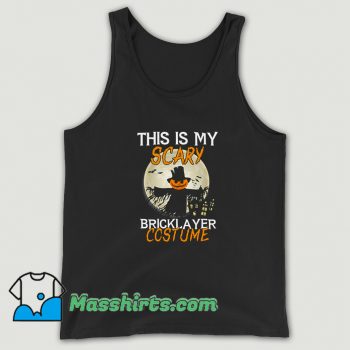Funny This Is My Scary Bricklayer Costume Tank Top