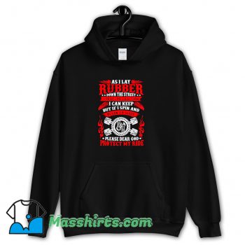 New As I Lay Rubber Down The Street Hoodie Streetwear