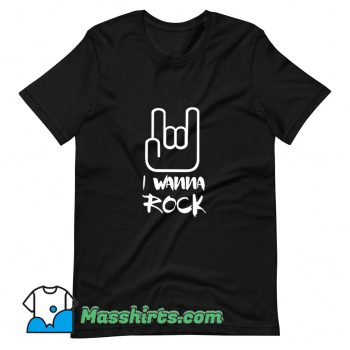 New I Wanna Rock T Shirt Design