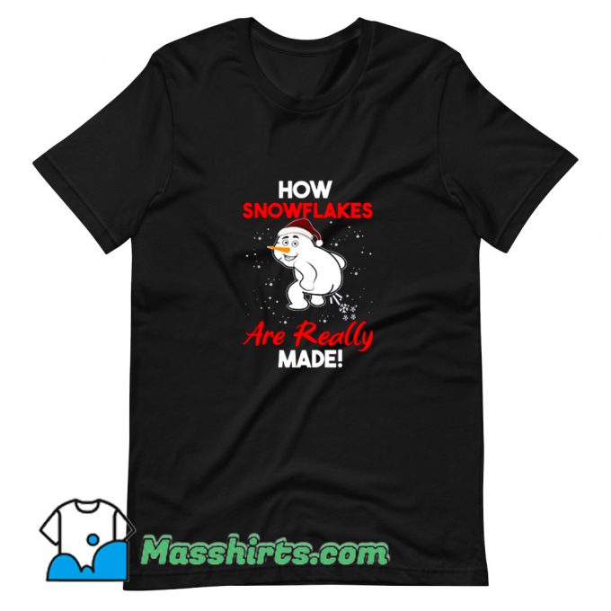 New How Snowflakes Are Really Made T Shirt Design