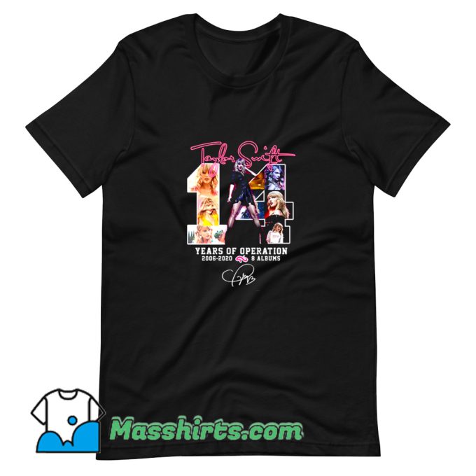 14 Taylor Swift Years Of Operation 2006 2020 T Shirt Design