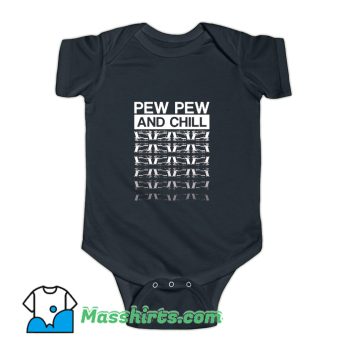 Classic Pew Pew Life And Chill Baby Onesie