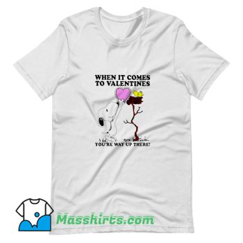 Snoopy And Woodstock When It Comes To Valentines T Shirt Design