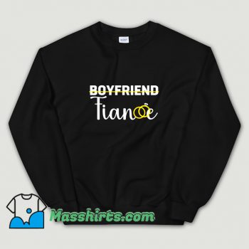 Awesome Boyfriend To Fiance Engagement Sweatshirt