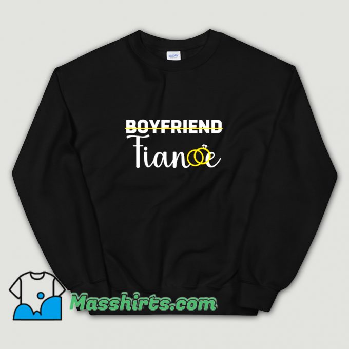 Awesome Boyfriend To Fiance Engagement Sweatshirt