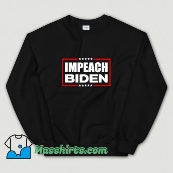 Impeach Biden Joe Biden Impeachment Republican Sweatshirt