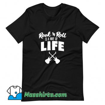 Rock n Roll Is A Way Of Life T Shirt Design
