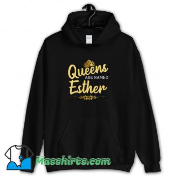 Awesome Queens Are Named Esther Hoodie Streetwear